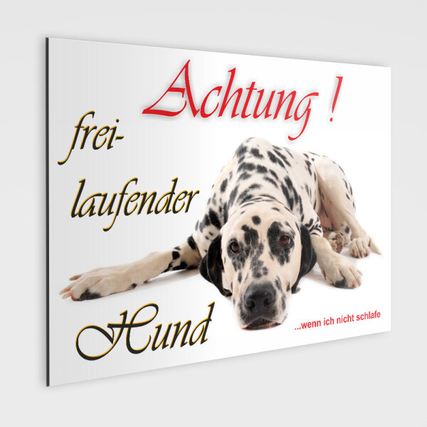 Dalmatiner Hunde Schild - Achtung freilaufender Hund!